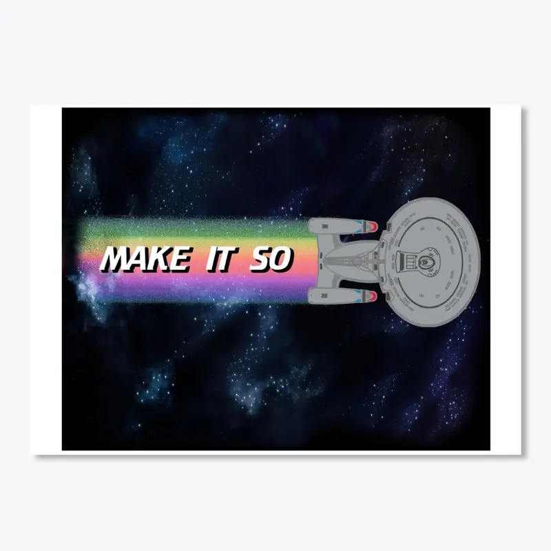 Make It So